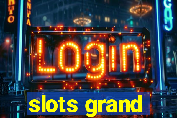 slots grand