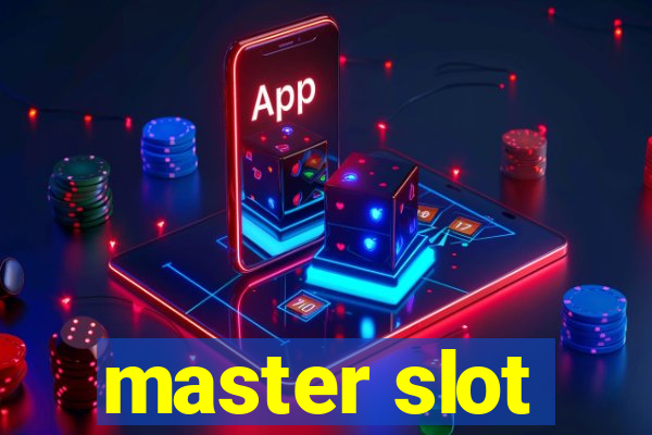 master slot