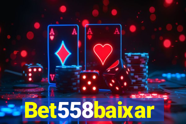 Bet558baixar