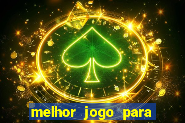 melhor jogo para ganhar dinheiro grátis