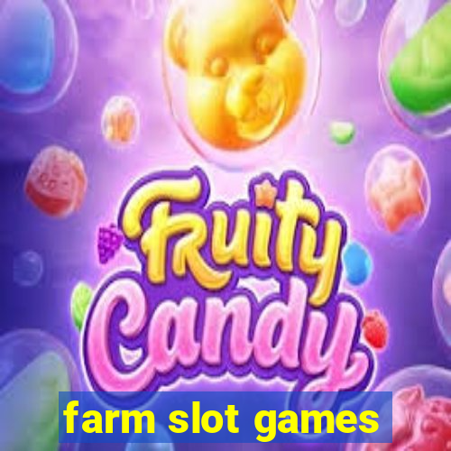 farm slot games