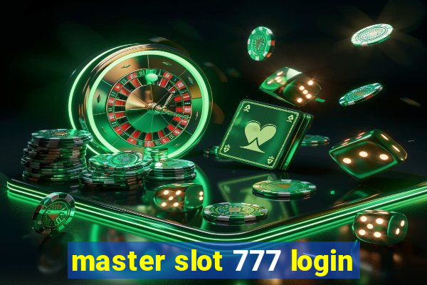 master slot 777 login