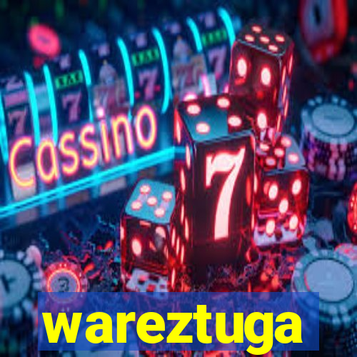 wareztuga