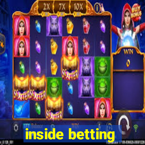 inside betting