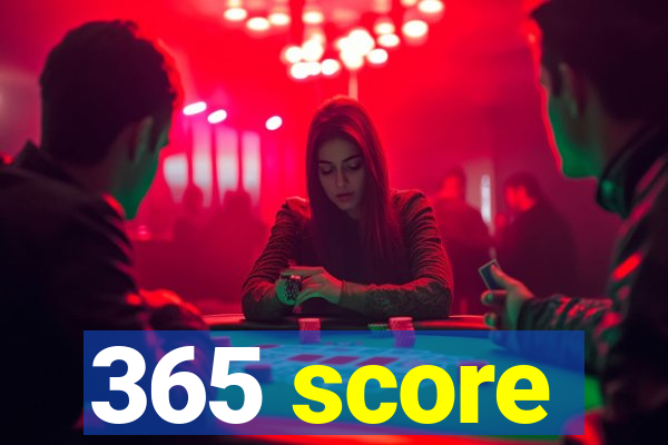 365 score