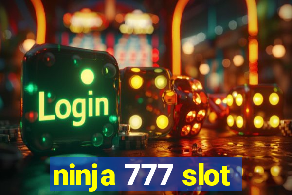 ninja 777 slot