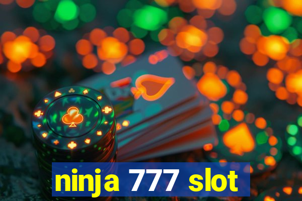 ninja 777 slot