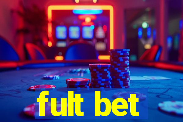 fult bet