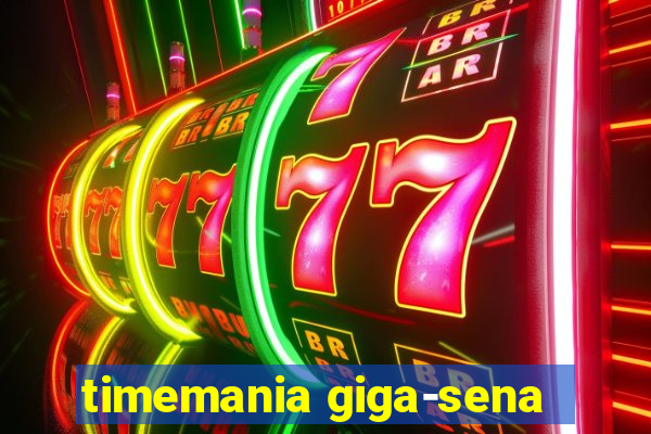 timemania giga-sena