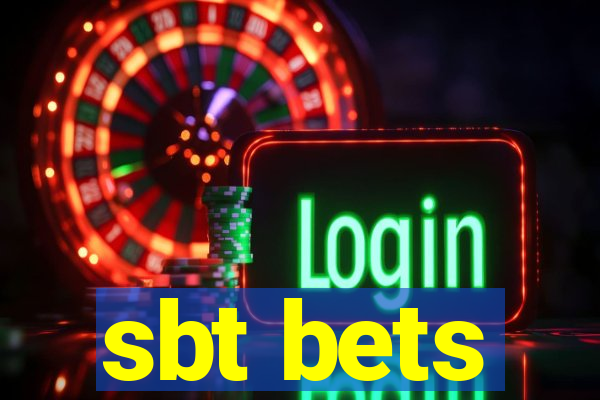 sbt bets