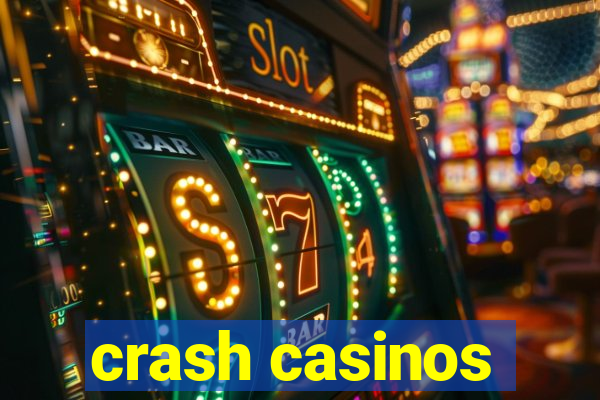 crash casinos