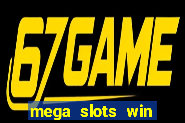 mega slots win real money paytm