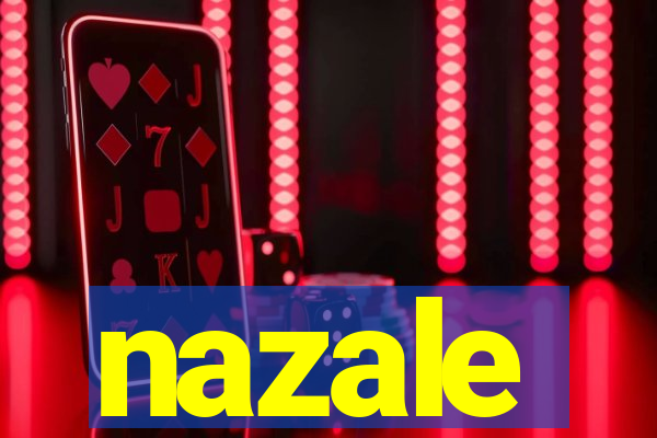 nazale