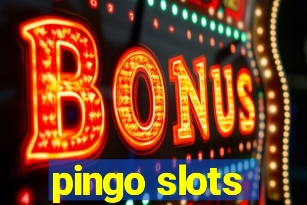 pingo slots