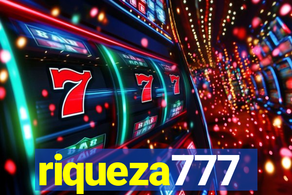 riqueza777