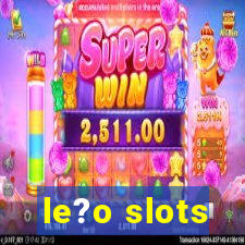 le?o slots