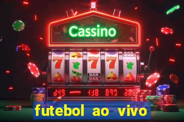 futebol ao vivo futebol muleke