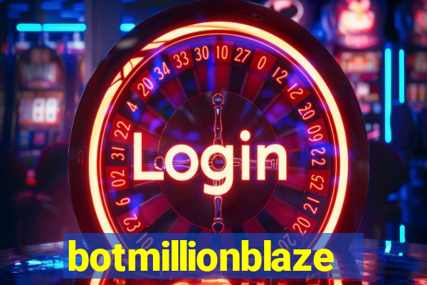 botmillionblaze