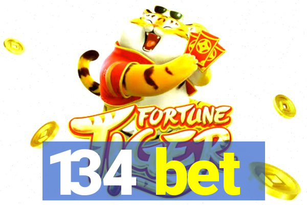 134 bet