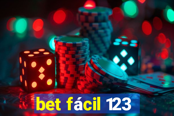 bet fácil 123