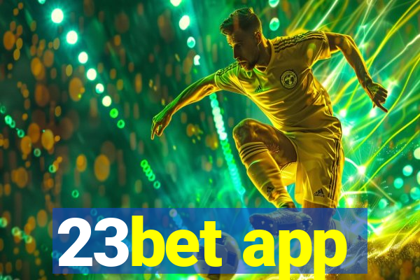 23bet app