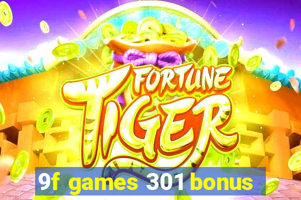 9f games 301 bonus