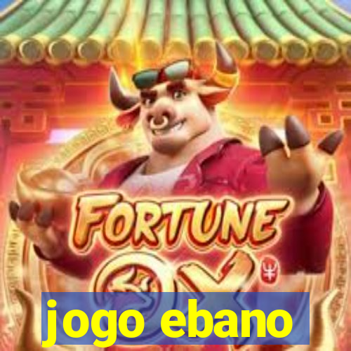 jogo ebano