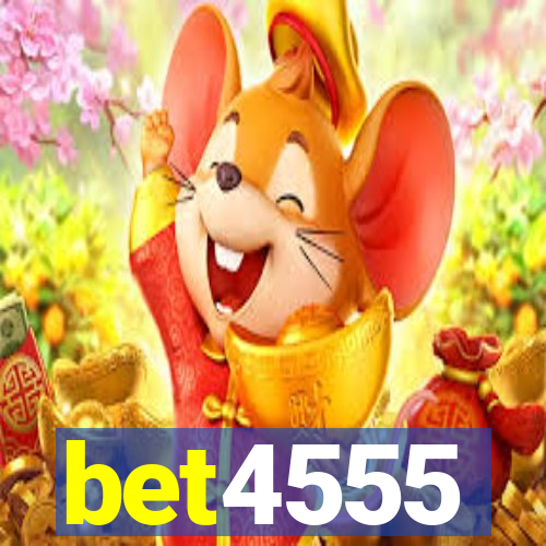 bet4555