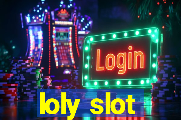 loly slot