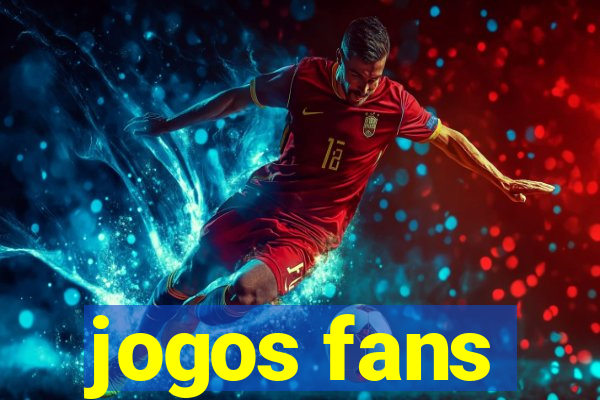 jogos fans