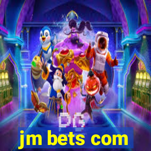 jm bets com