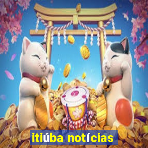 itiúba notícias