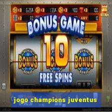 jogo champions juventus