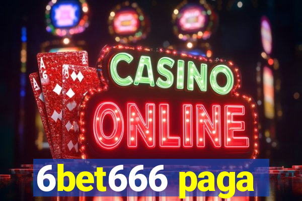 6bet666 paga