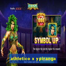 athletico x ypiranga