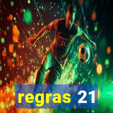 regras 21