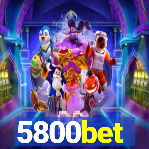 5800bet