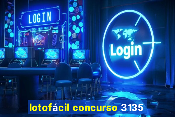 lotofácil concurso 3135