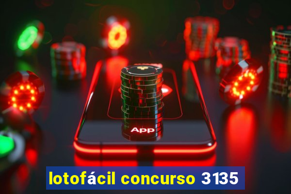 lotofácil concurso 3135