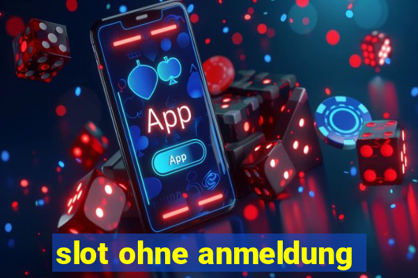 slot ohne anmeldung