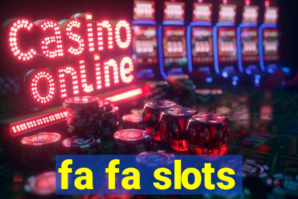 fa fa slots