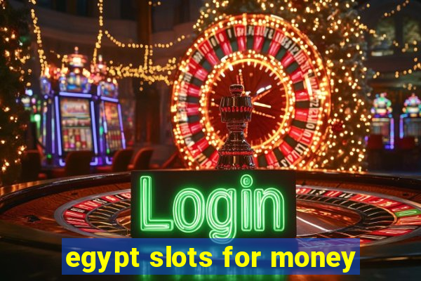 egypt slots for money