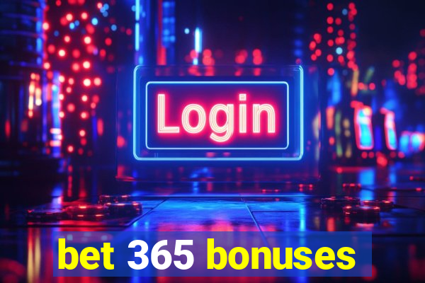 bet 365 bonuses