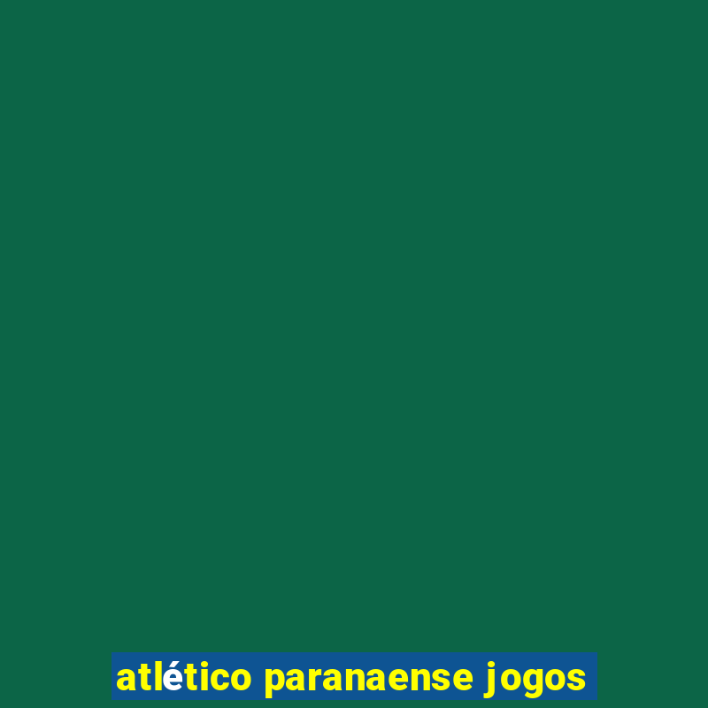 atlético paranaense jogos