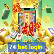 74 bet login