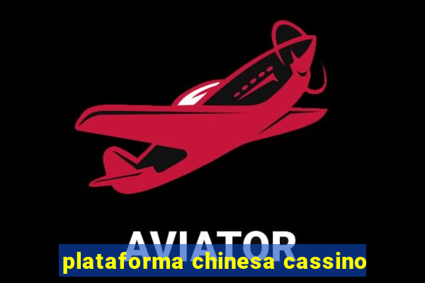 plataforma chinesa cassino