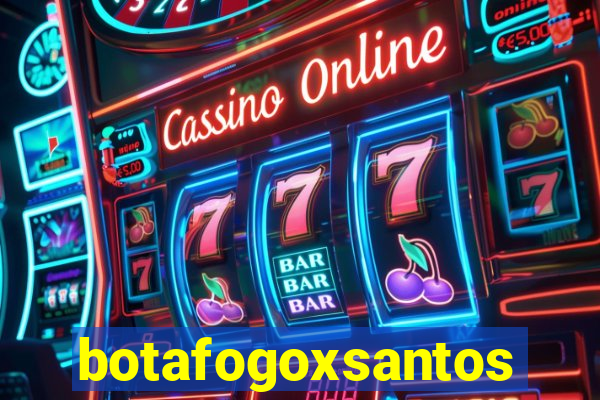 botafogoxsantos