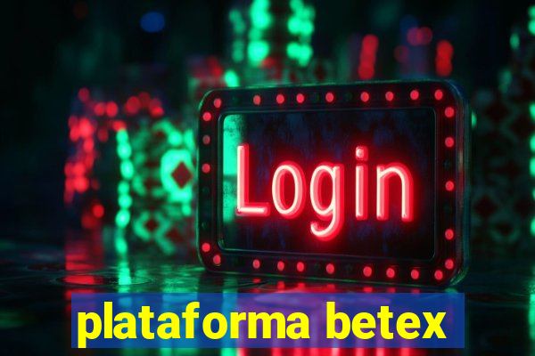 plataforma betex