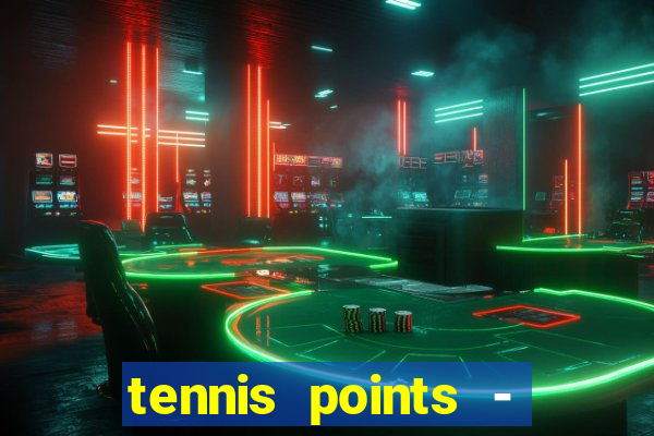 tennis points - big win