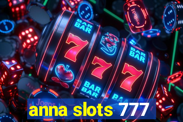 anna slots 777